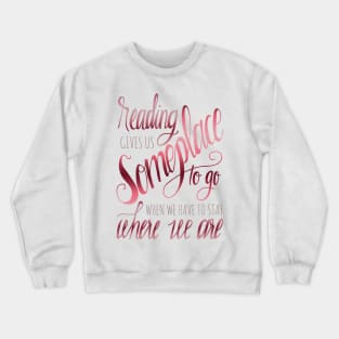 READING GIVES US Crewneck Sweatshirt